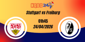 Nhận Định Stuttgart vs Freiburg – DFB Pokal Bán Kết 24/04/2026